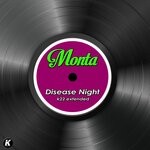 cover: Monta - Disease Night (K22 Extended)