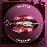 cover: Twin Sun - Fixing It All EP