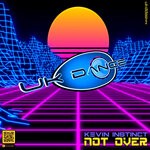 cover: Kevin Instinct - Not Over