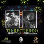 cover: Kenny Villa|Crikmanjam - Tu Recuerdo