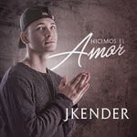 cover: J Kender - Hicimos El Amor