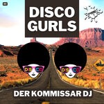 cover: Disco Gurls - Der Kommissar Dj (Nu Disco Mix)