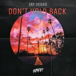 cover: Jay Vegas - Don't Hold Back