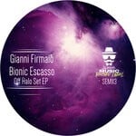 cover: Gianni Firmaio|Bionic Escasso - Off Halo Set EP