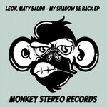 cover: Leok|Maty Badini - My Shadow Be Back EP