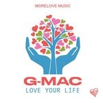 cover: G-mac - Love Your Life