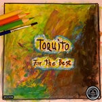 cover: Toquito - For The Best