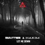 cover: Hakim|Routter - Let Me Down