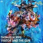 cover: Thomas Klipps - Visitor & The Gun