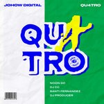 cover: Noon Do|Dj Cc|Santi Fernandez|Dj Producer (johow Digital) - QU4TRO