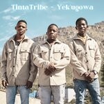 cover: Dj Tom|Nkosiyabantu|Shack - Tinta Tribe Yek'ugowa