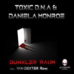 cover: Toxic D.n.a|Daniela Monroe - Dunkler Raum