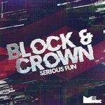 cover: Block & Crown - Serious Fun