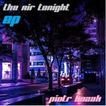 cover: Piotr Kozak - The Air Tonight EP