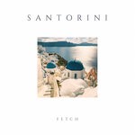 cover: Fetch - Santorini