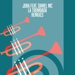 cover: Damel Mc|Jora - La Trombada (Remixes)