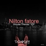 cover: Nilton Fatore - House Theme