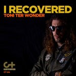 cover: Toni Ter Wonder - I Recovered