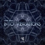 cover: Cosmic Energy - Into Vibrations