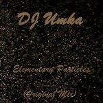 cover: Dj Umka - Elementary Particles