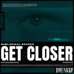 cover: Subliminal Source - Get Closer