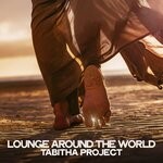 cover: Tabitha Project - Lounge Around The World