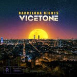 cover: Vicetone - Barcelona Nights