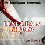 cover: So Daminant Records - Love & Pain Riddim