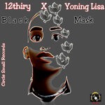 cover: 12thiry|Circle Small Records|Yoning Lisa - Black Mask