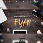 cover: Khaos Ova Bad|Stattus - Fyah