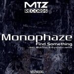 cover: Monophaze - Find Something (Remixes)