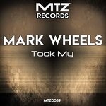 cover: Mark Wheels - Took My