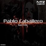 cover: Pablo Caballero - Hard Freq