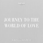 cover: Abdulhamid - Journey To The World Of Love