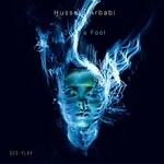 cover: Hussein Arbabi - Just A Fool