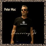 cover: Peter Mac - Deserving It