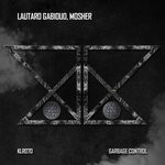 cover: Lautaro Gabioud|Mosher - Garbage Control