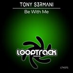 cover: Tony S3rmani - Be With Me