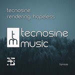 cover: Tecnosine - Rendering Hopeless