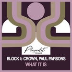 cover: Block & Crown|Paul Parsons - What It Is