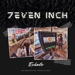 cover: 7even Inch - Exhale