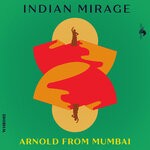 cover: Arnold From Mumbai - Indian Mirage