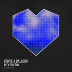 cover: Alex Grafton - You're A Balloon