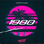 cover: Heaven & Alone - 1980 (Original Mix)