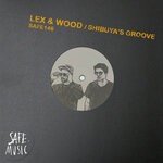 cover: Lex & Wood - Shibuya's Groove (Incl. The Deepshakerz Rework)