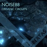 cover: Noise88 - Organic Circuits