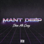 cover: Mant Deep - Drive Me Crazy (Original Mix)