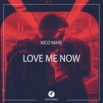 cover: Nico Mare - Love Me Now