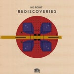 cover: No Point - Rediscoveries