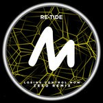 cover: Re-tide - Losing Control Now (Just For Tonight) (Zeeo Remix)